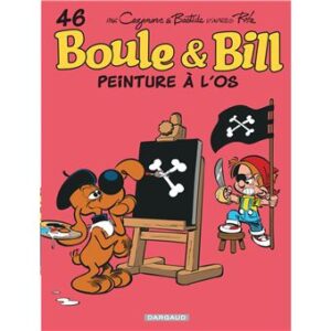Boule et Bill - : Boule & Bill - Tome 46 - Peinture à l'os
